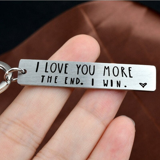 49% OFF⇝💓 "I Love You More The End I Win"Funny Birthday Keychain