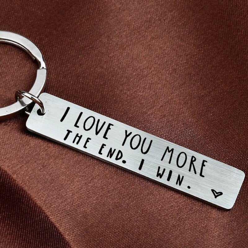 49% OFF⇝💓 "I Love You More The End I Win"Funny Birthday Keychain