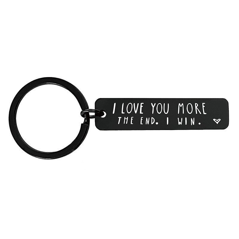 49% OFF⇝💓 "I Love You More The End I Win"Funny Birthday Keychain